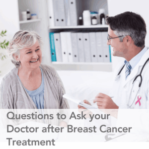 questions to ask after breast cancer treatment